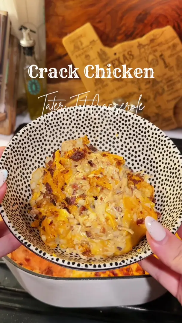 Crack Chicken Tater Tot Casserole