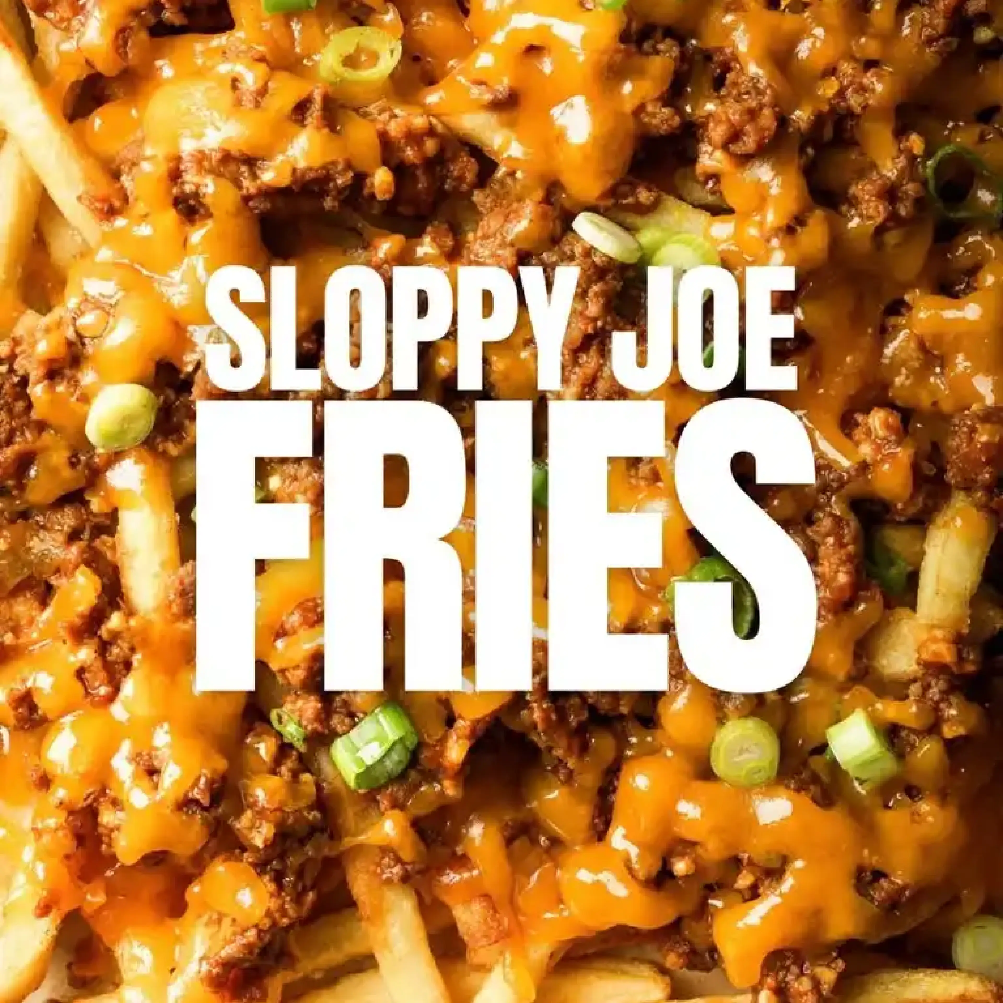 Sloppy Joe Fries